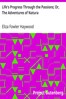Life's Progress Through the Passions; Or, The Adventures of Natura