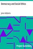 Democracy and Social Ethics