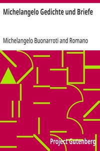 Michelangelo Gedichte und Briefe