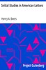 Initial Studies in American Letters