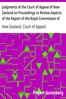 Judgments of the Court of Appeal of New Zealand on Proceedings to Review Aspects of the Report of the Royal Commission of Inquiry into the Mount Erebus Aircraft Disaster