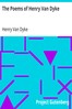 The Poems of Henry Van Dyke