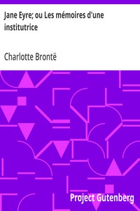 Jane Eyre; ou Les mémoires d'une institutrice