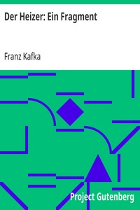 Der Heizer: Ein Fragment