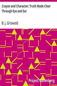 Crayon and Character: Truth Made Clear Through Eye and Ear