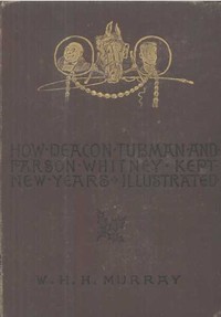 How Deacon Tubman and Parson Whitney Kept New Year's