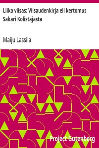 Liika viisas: Viisaudenkirja eli kertomus Sakari Kolistajasta