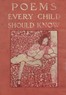 Poems Every Child Should Know