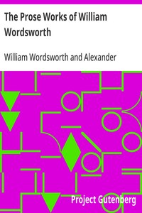 The Prose Works of William Wordsworth