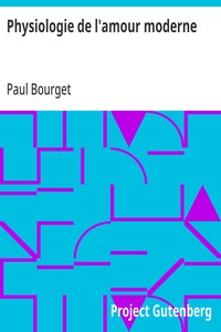 Physiologie de l'amour moderne