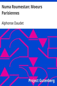 Numa Roumestan: Moeurs Parisiennes