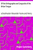 Of the Orthographie and Congruitie of the Britan Tongue