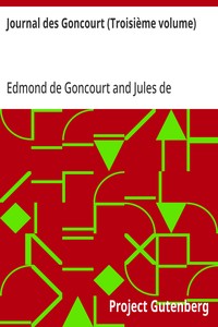 Journal des Goncourt (Troisième volume)