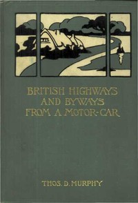 British Highways and Byways from a Motor Car