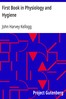 First Book in Physiology and Hygiene