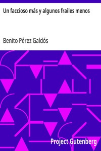 Un faccioso más y algunos frailes menos