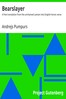 Bearslayer :  A free translation from the unrhymed Latvian into English heroic verse