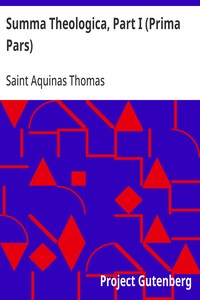 Summa Theologica, Part I (Prima Pars)