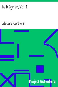 Le Négrier, Vol. I