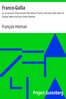 Franco-Gallia :  or, an account of the ancient free state of France, and most other parts of Europe, before the loss of their liberties