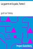La guerre et la paix, Tome I