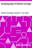 Autobiography of Andrew Carnegie