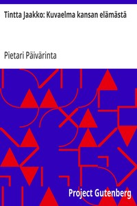 Tintta Jaakko: Kuvaelma kansan elämästä