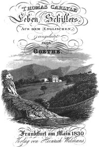 [Einleitung zu:] Thomas Carlyle, Leben Schillers