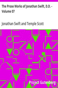 The Prose Works of Jonathan Swift, D.D. - Volume 07