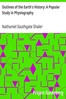 Outlines of the Earth's History: A Popular Study in Physiography