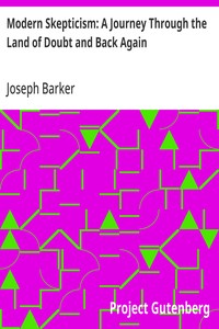 Modern Skepticism: A Journey Through the Land of Doubt and Back Again