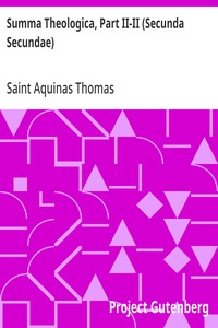 Summa Theologica, Part II-II (Secunda Secundae)