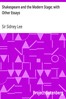 Shakespeare and the Modern Stage; with Other Essays