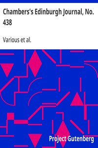 Chambers's Edinburgh Journal, No. 438