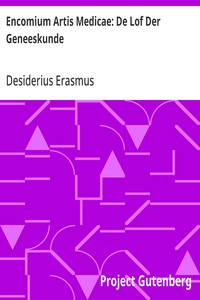 Encomium Artis Medicae: De Lof Der Geneeskunde