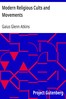 Modern Religious Cults and Movements