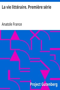 La vie littéraire. Première série