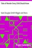 Tales of Wonder Every Child Should Know
