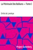 La Péninsule Des Balkans — Tome I