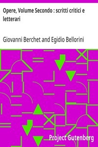 Opere, Volume Secondo : scritti critici e letterari