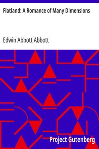 Flatland: A Romance of Many Dimensions