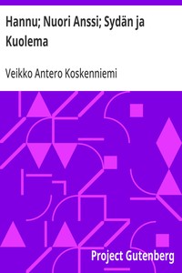 Hannu; Nuori Anssi; Sydän ja Kuolema