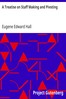 A Treatise on Staff Making and Pivoting