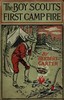 The Boy Scouts' First Camp Fire; or, Scouting with the Silver Fox Patrol