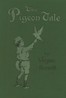 The Pigeon Tale