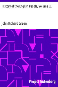 History of the English People, Volume III