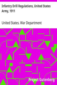 Infantry Drill Regulations, United States Army, 1911
