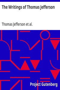 The Writings of Thomas Jefferson