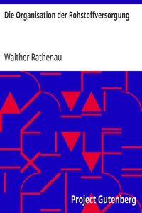 Die Organisation der Rohstoffversorgung