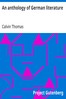 An anthology of German literature